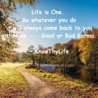 Do you believe in Karma? Whether, it’s yes or no… better do the right thing!